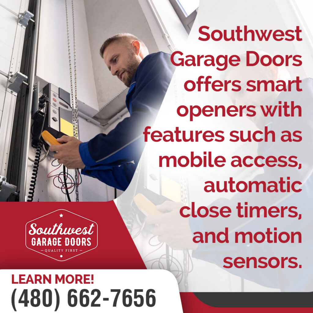 Southwest Garage Door offers smart garage door openers with remote features.