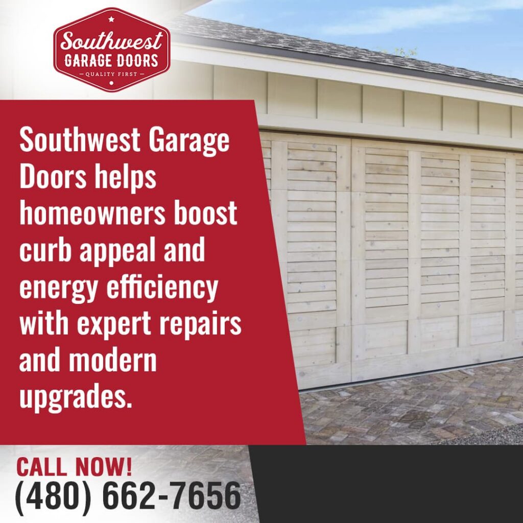 Advertisement for Southwest Garage Doors showing a modern, light-colored wooden slatted garage door on a house with a red overlay featuring the company's promise and phone number.